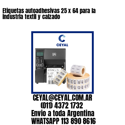 Etiquetas autoadhesivas 25 x 64 para la industria textil y calzado
