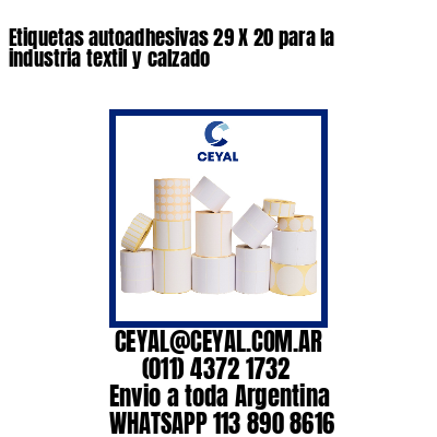 Etiquetas autoadhesivas 29 X 20 para la industria textil y calzado