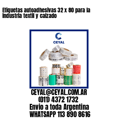 Etiquetas autoadhesivas 32 x 80 para la industria textil y calzado