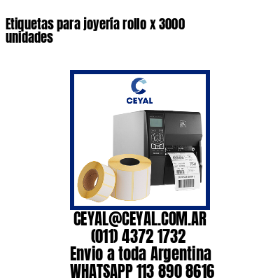 Etiquetas para joyería rollo x 3000 unidades