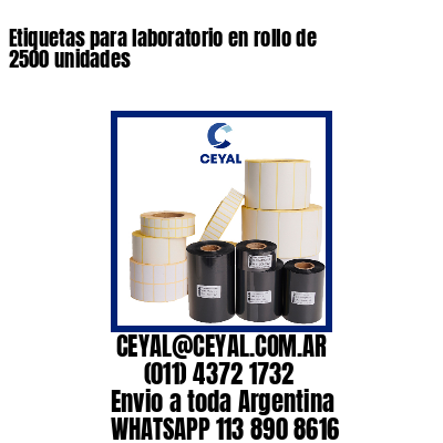 Etiquetas para laboratorio en rollo de 2500 unidades