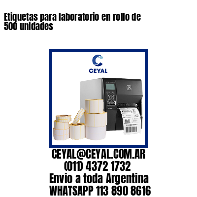 Etiquetas para laboratorio en rollo de 500 unidades