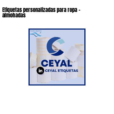 Etiquetas personalizadas para ropa - almohadas