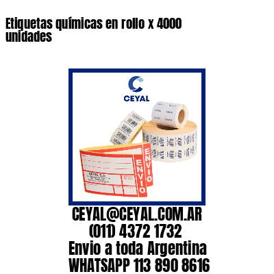 Etiquetas químicas en rollo x 4000 unidades
