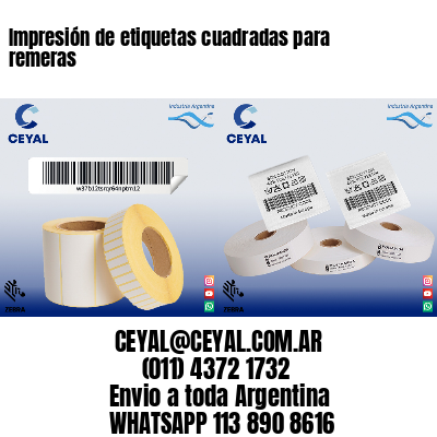 Impresión de etiquetas cuadradas para remeras