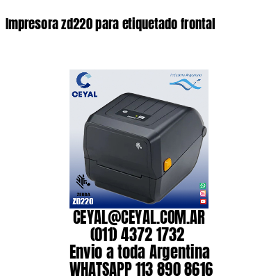 Impresora zd220 para etiquetado frontal
