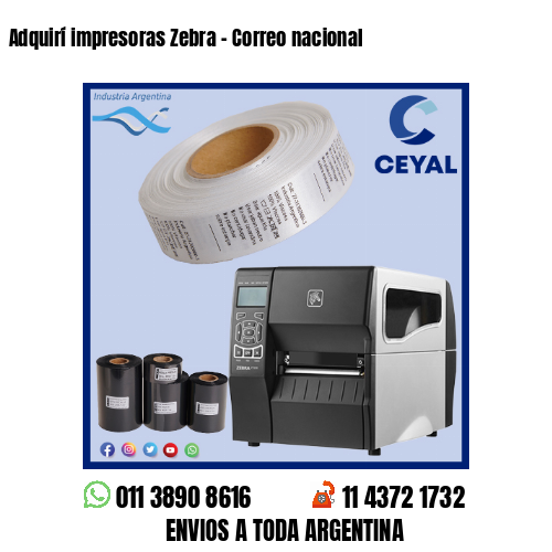 Adquirí impresoras Zebra – Correo nacional