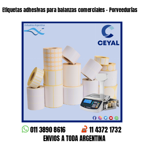 Etiquetas adhesivas para balanzas comerciales – Porveedurías