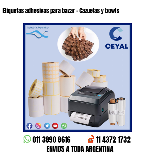 Etiquetas adhesivas para bazar – Cazuelas y bowls