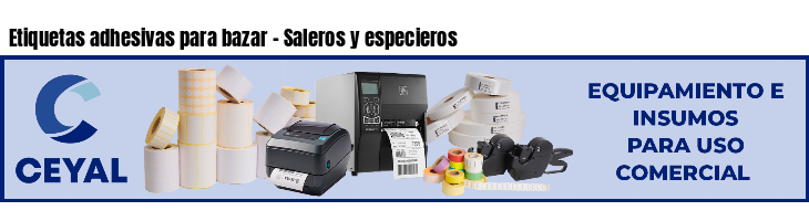 Etiquetas adhesivas para bazar - Saleros y especieros