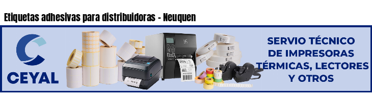 Etiquetas adhesivas para distribuidoras - Neuquen