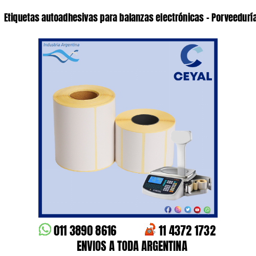 Etiquetas autoadhesivas para balanzas electrónicas – Porveedurías