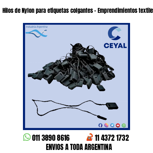 Hilos de Nylon para etiquetas colgantes – Emprendimientos textiles