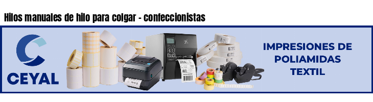 Hilos manuales de hilo para colgar - confeccionistas