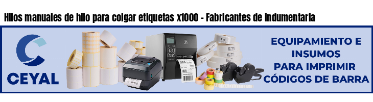 Hilos manuales de hilo para colgar etiquetas x1000 - Fabricantes de indumentaria