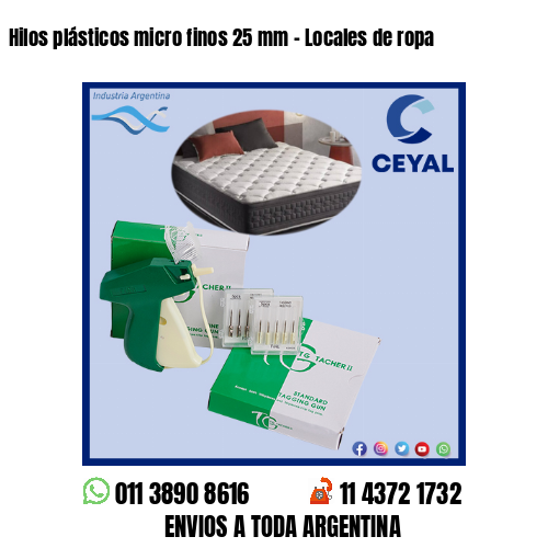 Hilos plásticos micro finos 25 mm – Locales de ropa