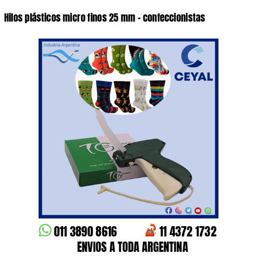 Hilos plásticos micro finos 25 mm – confeccionistas