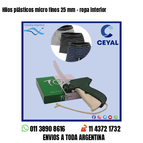 Hilos plásticos micro finos 25 mm – ropa interior