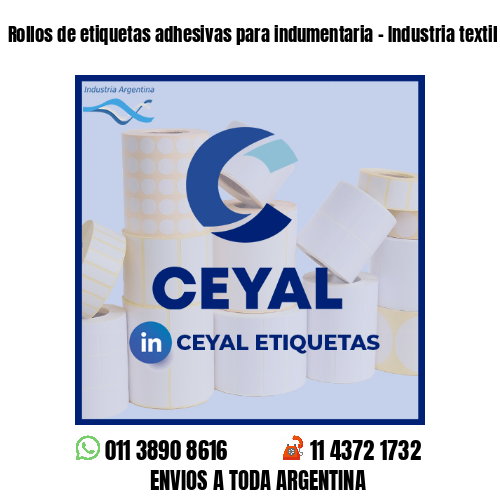 Rollos de etiquetas adhesivas para indumentaria - Industria textil