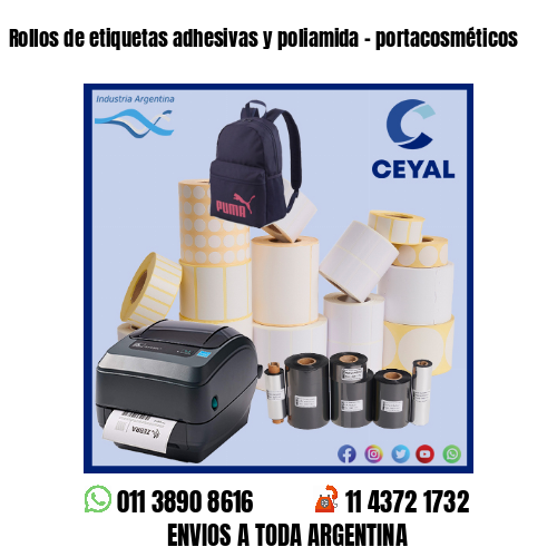 Rollos de etiquetas adhesivas y poliamida – portacosméticos