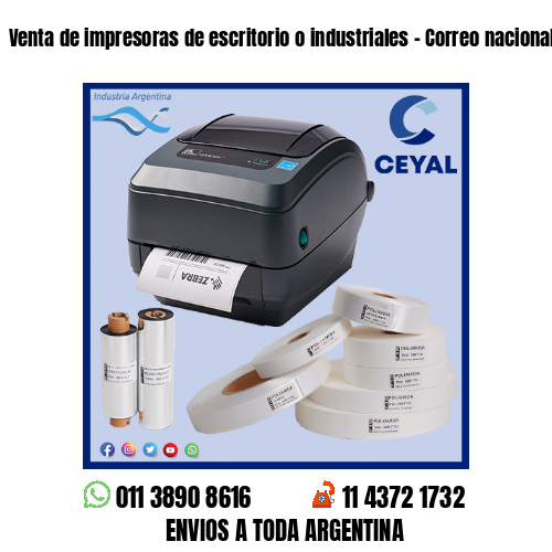 Venta de impresoras de escritorio o industriales – Correo nacional