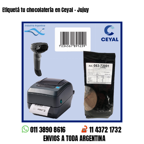 Etiquetá tu chocolatería en Ceyal – Jujuy