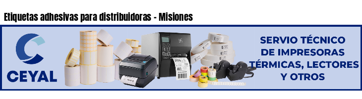 Etiquetas adhesivas para distribuidoras - Misiones