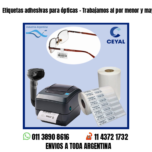 Etiquetas adhesivas para ópticas – Trabajamos al por menor y mayor