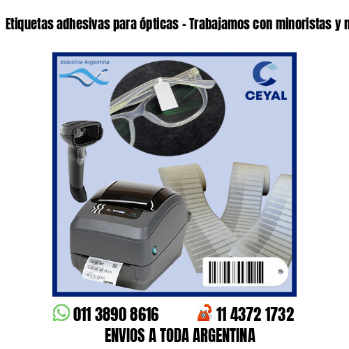 Etiquetas adhesivas para ópticas – Trabajamos con minoristas y mayoristas