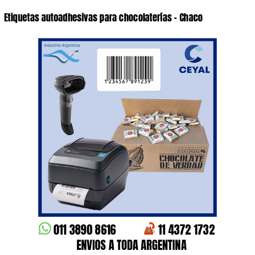 Etiquetas autoadhesivas para chocolaterías – Chaco