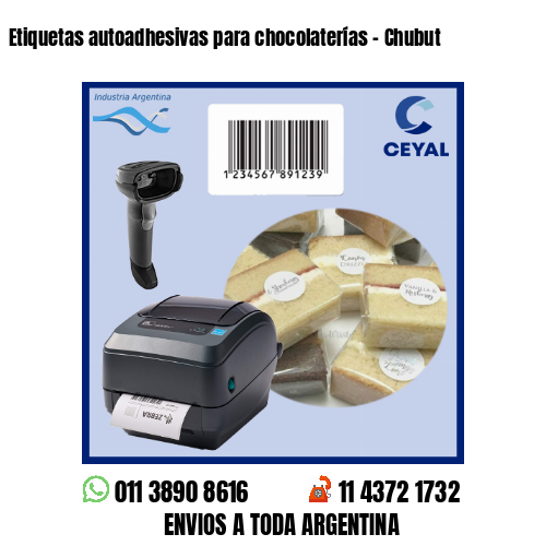 Etiquetas autoadhesivas para chocolaterías – Chubut