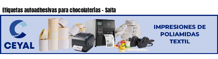 Etiquetas autoadhesivas para chocolaterías - Salta