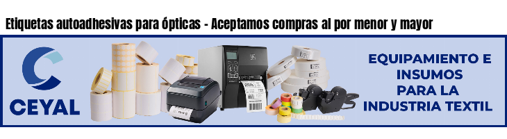 Etiquetas autoadhesivas para ópticas - Aceptamos compras al por menor y mayor