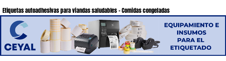 Etiquetas autoadhesivas para viandas saludables - Comidas congeladas