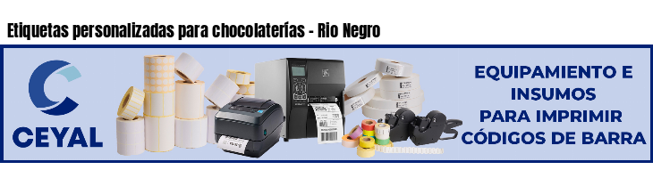 Etiquetas personalizadas para chocolaterías - Rio Negro