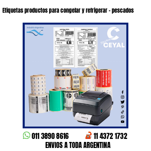 Etiquetas productos para congelar y refrigerar – pescados