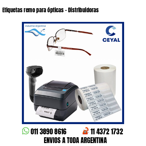Etiquetas remo para ópticas – Distribuidoras