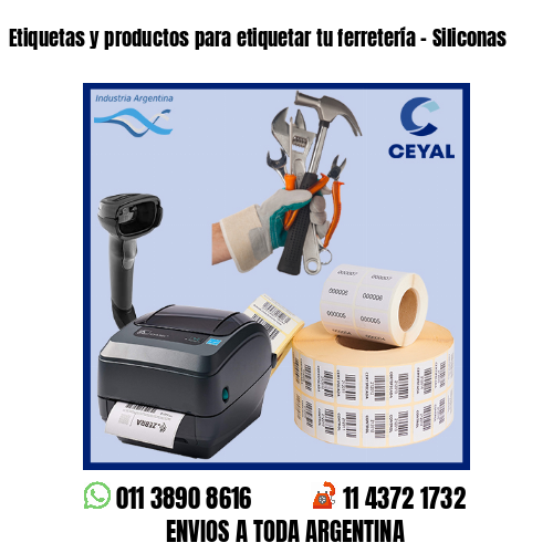 Etiquetas y productos para etiquetar tu ferretería – Siliconas