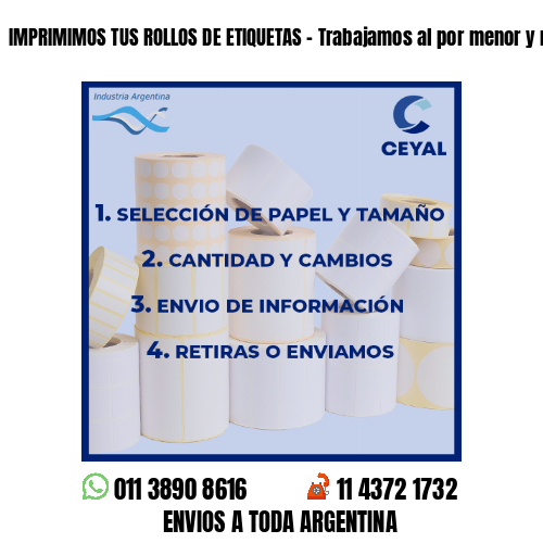IMPRIMIMOS TUS ROLLOS DE ETIQUETAS – Trabajamos al por menor y mayor