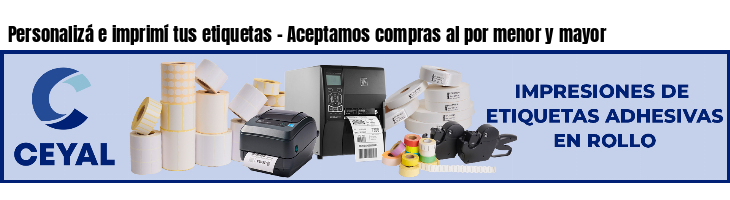Personalizá e imprimí tus etiquetas - Aceptamos compras al por menor y mayor