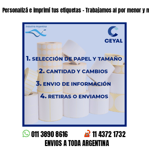 Personalizá e imprimí tus etiquetas – Trabajamos al por menor y mayor