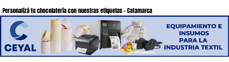Personalizá tu chocolatería con nuestras etiquetas - Catamarca