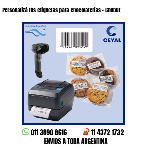 Personalizá tus etiquetas para chocolaterías – Chubut