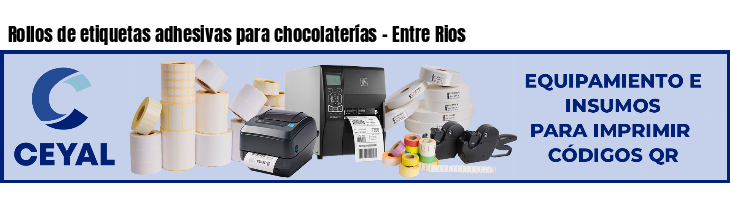 Rollos de etiquetas adhesivas para chocolaterías - Entre Rios