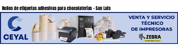Rollos de etiquetas adhesivas para chocolaterías - San Luis
