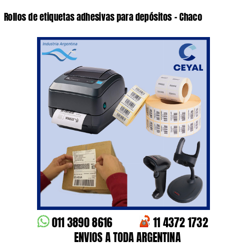 Rollos de etiquetas adhesivas para depósitos – Chaco