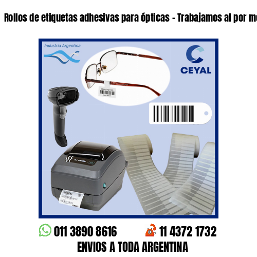 Rollos de etiquetas adhesivas para ópticas – Trabajamos al por menor y mayor
