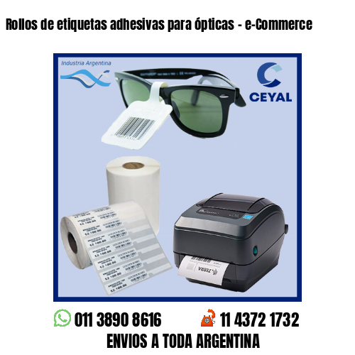 Rollos de etiquetas adhesivas para ópticas – e-Commerce