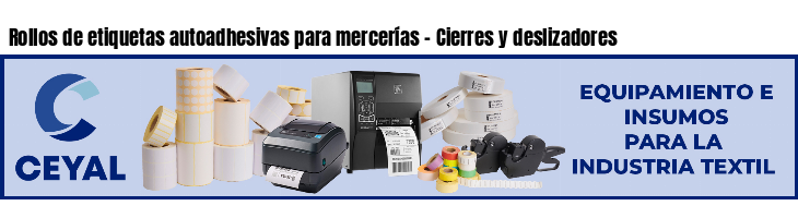 Rollos de etiquetas autoadhesivas para mercerías - Cierres y deslizadores