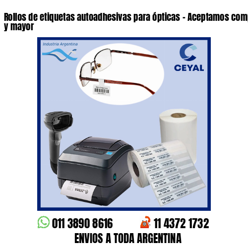 Rollos de etiquetas autoadhesivas para ópticas – Aceptamos compras al por menor y mayor